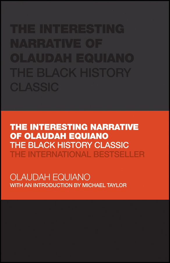 The interesting narrative of olaudah equiano - theblack history classic Ebook